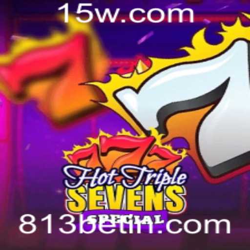 Explorando o Mundo de HotTripleSevensSpecial: Uma Nova Era de Entretenimento no 813bet